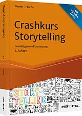Kartonierter Einband Crashkurs Storytelling von Werner T. Fuchs