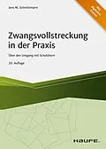 E-Book (epub) Zwangsvollstreckung in der Praxis von Jens M. Schmittmann