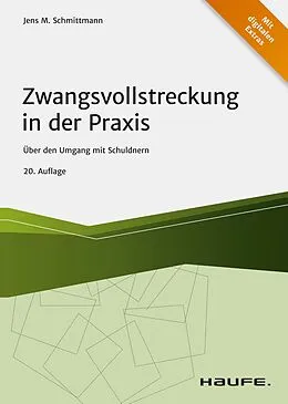 E-Book (pdf) Zwangsvollstreckung in der Praxis von Jens M. Schmittmann