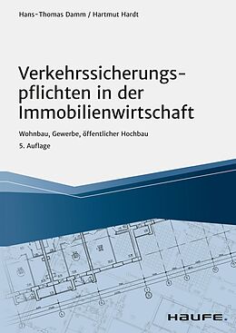 E-Book (pdf) Verkehrssicherungspflichten in der Immobilienwirtschaft von Hans-Thomas Damm, Hartmut Hardt