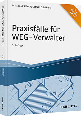 Kartonierter Einband Praxisfälle für WEG-Verwalter von Massimo Füllbeck, Cathrin Fuhrländer