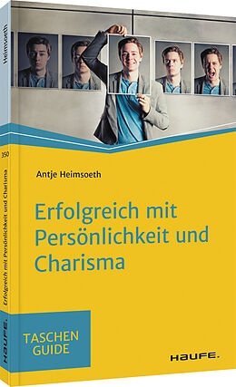 Kartonierter Einband Erfolgreich mit Persönlichkeit und Charisma von Antje Heimsoeth