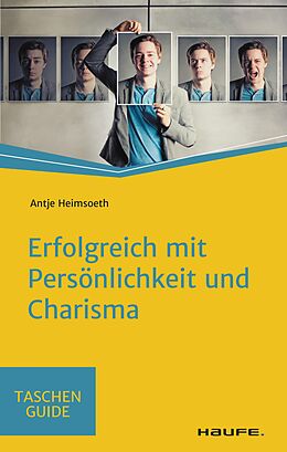 E-Book (epub) Erfolgreich mit Persönlichkeit und Charisma von Antje Heimsoeth