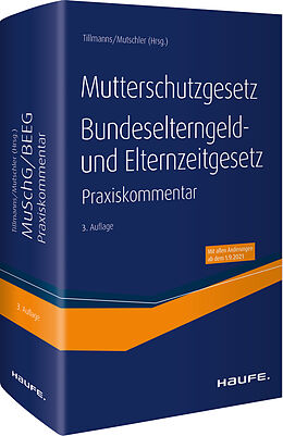 Fester Einband Mutterschutzgesetz, Bundeselterngeld- und Elternzeitgesetz von 