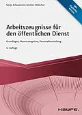 E-Book (pdf) Arbeitszeugnisse für den öffentlichen Dienst von Sonja Schustereit, Jochen Welscher