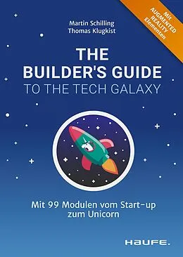 E-Book (epub) The Builder's Guide to the Tech Galaxy von Martin Schilling, Thomas Klugkist