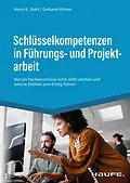 E-Book (epub) Schlüsselkompetenzen in Führungs- und Projektarbeit von Heinz K. Stahl, Gerhard Hillmer