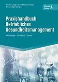 E-Book (epub) Praxishandbuch Betriebliches Gesundheitsmanagement von Martin Lange, David Matusiewicz, Oliver Walle