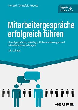 E-Book (epub) Mitarbeitergespräche erfolgreich führen von Wolfgang Mentzel, Svenja Grotzfeld, Christine Haub