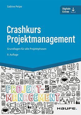 E-Book (pdf) Crashkurs Projektmanagement - inkl. Arbeitshilfen online von Sabine Peipe
