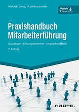 E-Book (pdf) Praxishandbuch Mitarbeiterführung von Michael Lorenz, Uta Rohrschneider