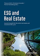 E-Book (pdf) ESG and Real Estate von Thomas Veith, Christiane Conrads, Florian Hackelberg