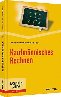 Kartonierter Einband Kaufmännisches Rechnen von Manfred Weber, Thomas Dommermuth, Michael Hauer