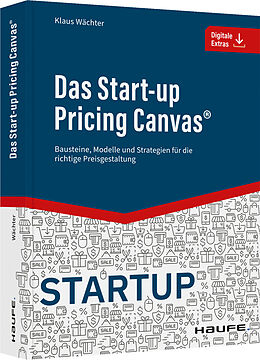 Kartonierter Einband Das Start-up Pricing Canvas® von Klaus Wächter