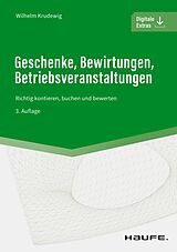 E-Book (pdf) Geschenke, Bewirtungen, Betriebsveranstaltungen von Wilhelm Krudewig