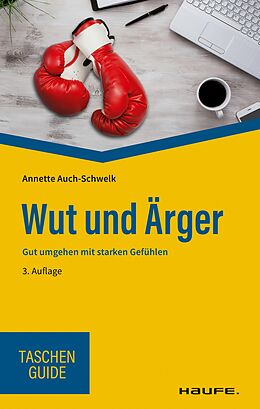 E-Book (epub) Wut und Ärger von Annette Auch-Schwelk