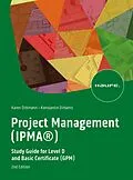 E-Book (epub) Project Management (IPMA®) von Karen Dittmann, Konstantin Dirbanis