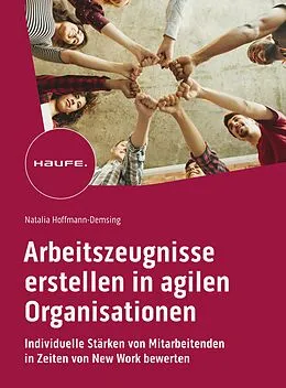 E-Book (epub) Arbeitszeugnisse erstellen in agilen Organisationen von Natalia Hoffmann-Demsing