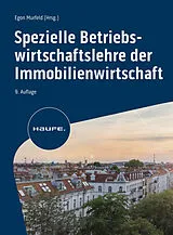 Fester Einband Spezielle Betriebswirtschaftslehre der Immobilienwirtschaft von 