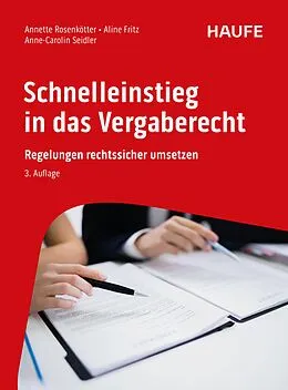 E-Book (pdf) Schnelleinstieg in das Vergaberecht von Annette Rosenkötter, Aline Fritz, Anne-Carolin Seidler