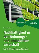 E-Book (pdf) Nachhaltigkeit in der Wohnungs- und Immobilienwirtschaft von Thomas Oebbecke