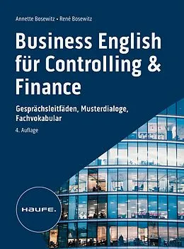 E-Book (pdf) Business English für Controlling & Finance - inkl. Arbeitshilfen online von Annette Bosewitz, René Bosewitz
