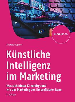 E-Book (epub) Künstliche Intelligenz im Marketing von Andreas Wagener