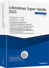 Kartonierter Einband Lohnsteuer-Supertabelle 2023 plus Onlinezugang von 