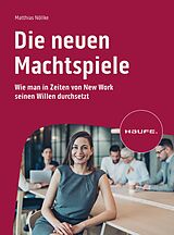 E-Book (epub) Die neuen Machtspiele von Matthias Nöllke