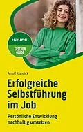 E-Book (epub) Erfolgreiche Selbstführung im Job von Arnulf Krandick
