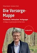 E-Book (pdf) Die Vorsorge-Mappe von Michael Baczko, Constanze Trilsch