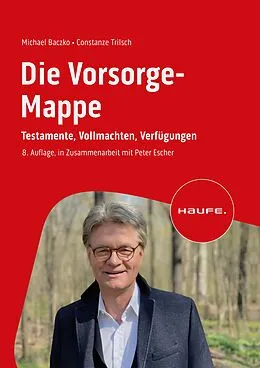 E-Book (pdf) Die Vorsorge-Mappe von Michael Baczko, Constanze Trilsch
