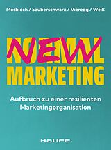 E-Book (epub) New Normal Marketing von Ruben Mosblech, Lucas Sauberschwarz, Sebastian Vieregg