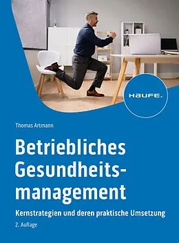 E-Book (epub) Betriebliches Gesundheitsmanagement von Thomas Artmann