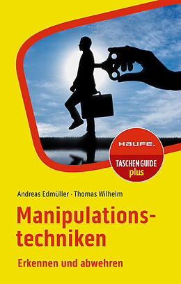 Kartonierter Einband (Kt) Manipulationstechniken von Andreas Edmüller, Thomas Wilhelm