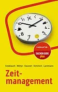 E-Book (epub) Zeitmanagement von Jörg Knoblauch, Holger Wöltje, Marcus B. Hausner