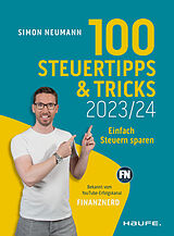 Kartonierter Einband 100 Steuertipps und -tricks 2023/24 von Simon Neumann