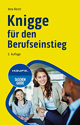 Kartonierter Einband Knigge für den Berufseinstieg von Vera Reich