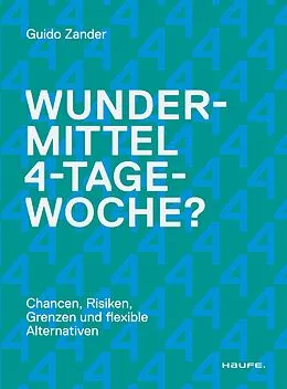 E-Book (epub) Wundermittel 4-Tage-Woche? von Guido Zander
