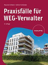 E-Book (epub) Praxisfälle für WEG-Verwalter von Massimo Füllbeck, Cathrin Fuhrländer