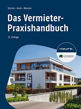 E-Book (epub) Das Vermieter-Praxishandbuch von Rudolf Stürzer, Michael Koch, Martina Westner