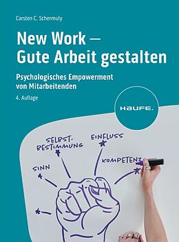 E-Book (epub) New Work - Gute Arbeit gestalten von Carsten C. Schermuly