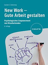 E-Book (pdf) New Work - Gute Arbeit gestalten von Carsten C. Schermuly