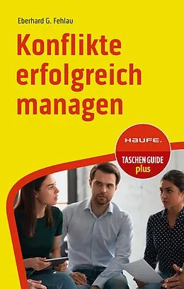 E-Book (pdf) Konflikte erfolgreich managen von Eberhard G. Fehlau