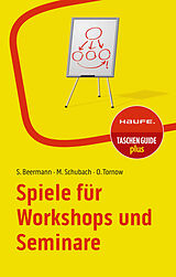 Kartonierter Einband Spiele für Workshops und Seminare von Susanne Beermann, Monika Schubach, Ortrud Tornow