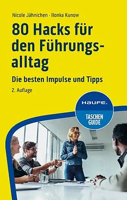 E-Book (pdf) 80 Hacks für den Führungsalltag von Nicole Jähnichen, Ilonka Kunow