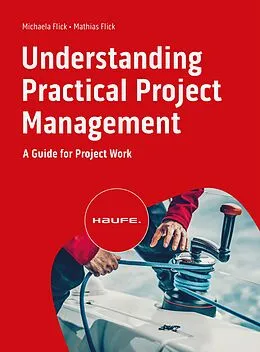 E-Book (pdf) Understanding Practical Project Management von Michaela Flick, Mathias Flick