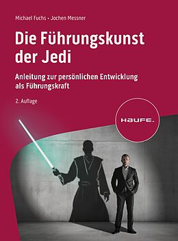 E-Book (epub) Die Führungskunst der Jedi von Michael Fuchs, Jochen Messner