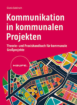 Kartonierter Einband Kommunikation in kommunalen Projekten von Gisela Goblirsch