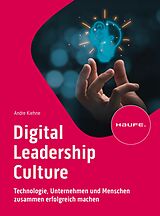 E-Book (epub) Digital Leadership Culture von Andre Kiehne